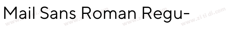 Mail Sans Roman Regu字体转换 Mail Sans Roman Regu字体转换